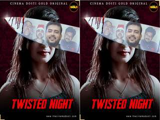 First On Net -Twisted Night