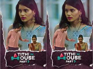 Today Exclusive- Atithi In House Part 3