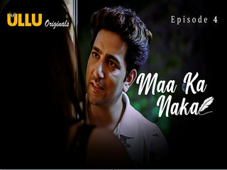 Maa Ka Naka – Part 1 Episode 4