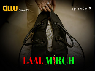 Laal Mirch – Part 2 Episode 9