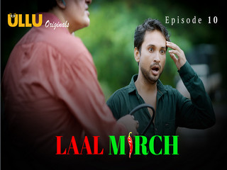 Laal Mirch – Part 2 Episode 10