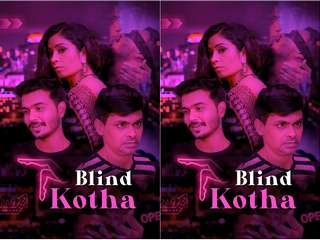 Today Exclusive-  Blind Kotha Episode 1