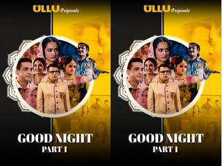 Today Exclusive- Good Night 1 Episode 1