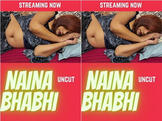 First On Net – NAINA BHABHI UNCUT