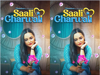 Today Exclusive-Saali Gharwali  Episode 1
