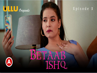 Today Exclusive-Betaab Ishq – Part1 Episode 1