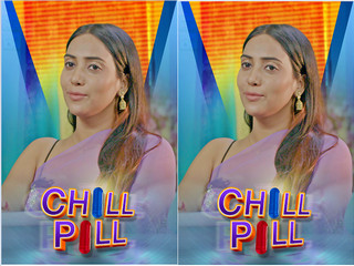 Today Exclusive-CHILL PILL PART