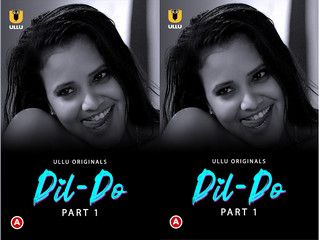 First on Net -Dil – Do – (Part -1) Episode 1