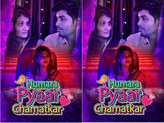 Today Exclusive- Humara Pyaar Chamatkar  Episode 1
