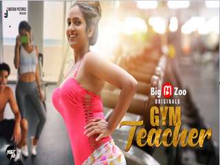 Today Exclusive –Gym Teacher Episode 2