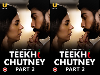 First On Net -Teekhi Chutney – Part 2 Episode 3